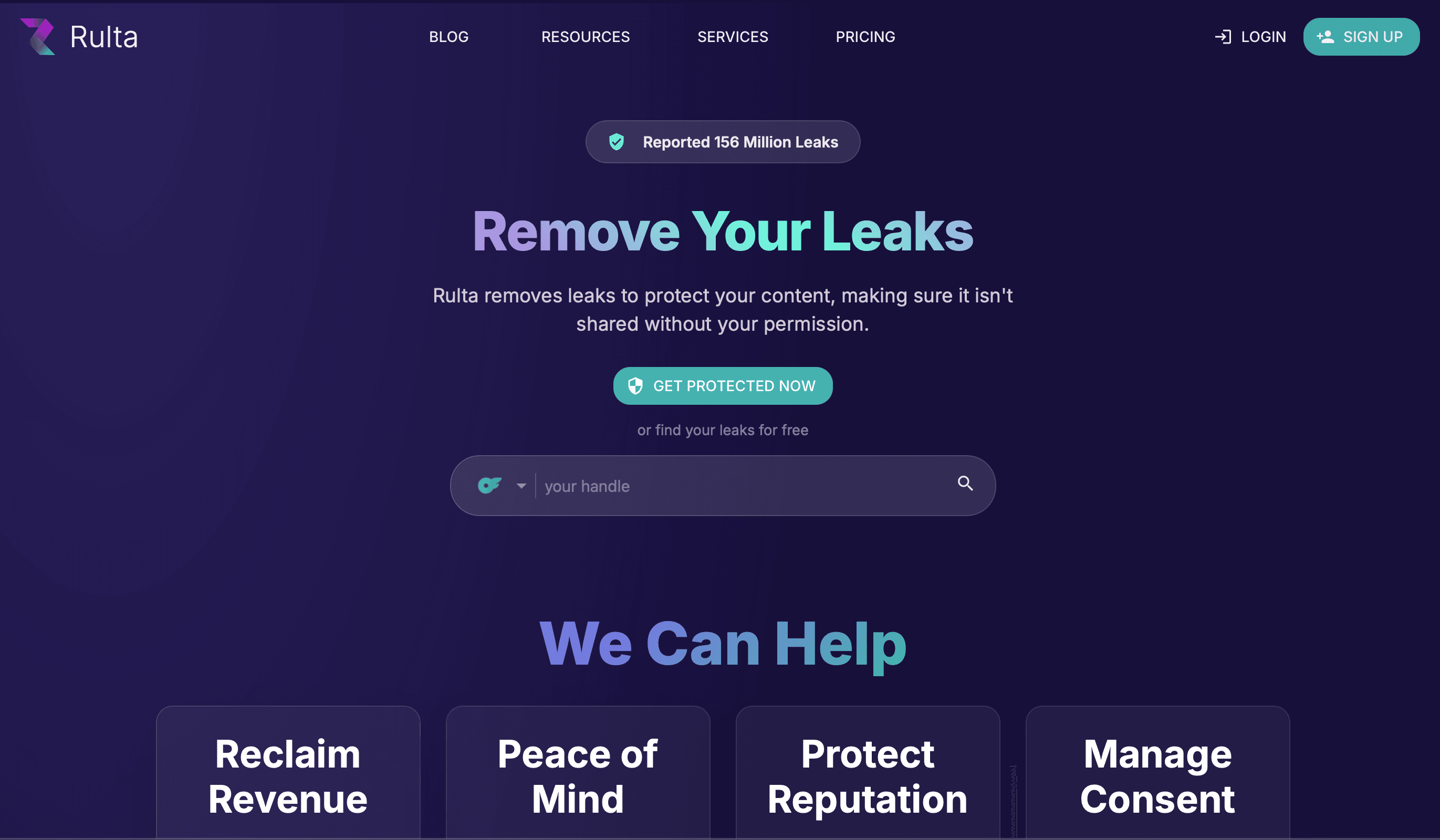 Rulta homepage hero. Trust pill at top reads "Reported 156 Million Leaks." Headline: "Remove Your Leaks." Subheading describes Rulta as a leak removal service that protects content from being shared without permission. Primary CTA: "GET PROTECTED NOW." A "find your leaks for free" handle search bar sits below the CTA. A four-card row underneath lists Reclaim Revenue, Peace of Mind, Protect Reputation, and Manage Consent.